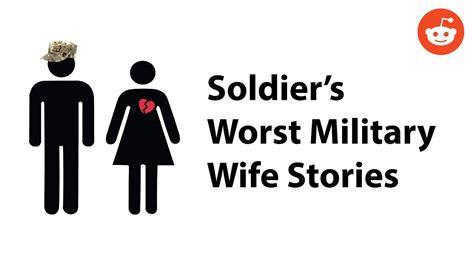 Soldiers Reveal Worst Military Wife Stories R Askreddit Youtube
