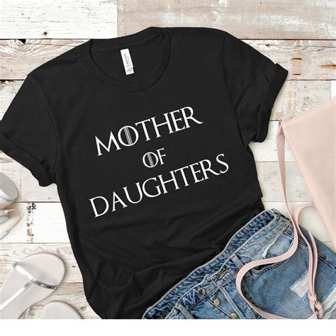 Mother Of Daughters Shirt Mom Daughter T Shirt Mothers Etsy