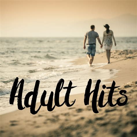 Various Artists Adult Hits [itunes Plus Aac M4a] Itunes Plus Aac