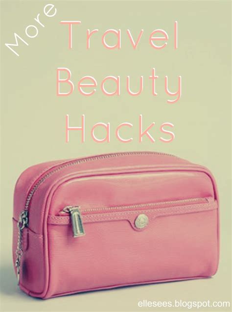 Travel Beauty Hacks Dozens Of Good Ideas Tips And Tricks For Beauty