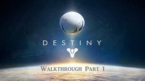 Destiny Walkthrough Part A Guardian Rises Youtube