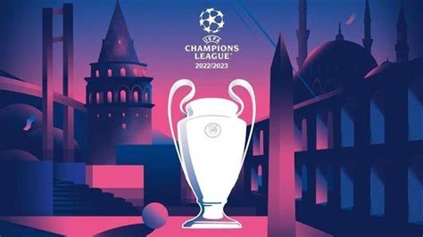 Jadwal Lengkap Liga Champions Dari Babak 16 Besar Hingga Final Di Turki