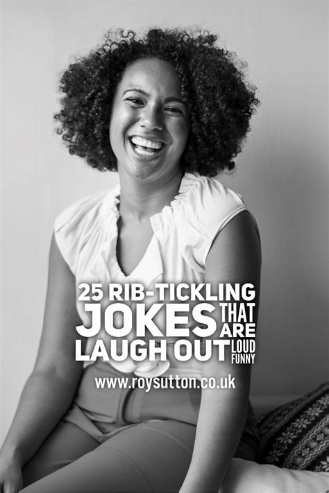 25 Rib Tickling Jokes That Are Laugh Out Loud Funny Roy Sutton Jokes Laugh Corny Jokes