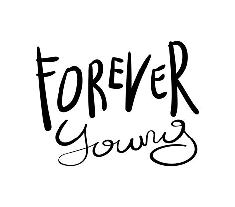 Forever young slogan text 621915 Vector Art at Vecteezy