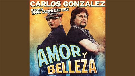 Amor Y Belleza Feat Mario Crespo Martinez Youtube