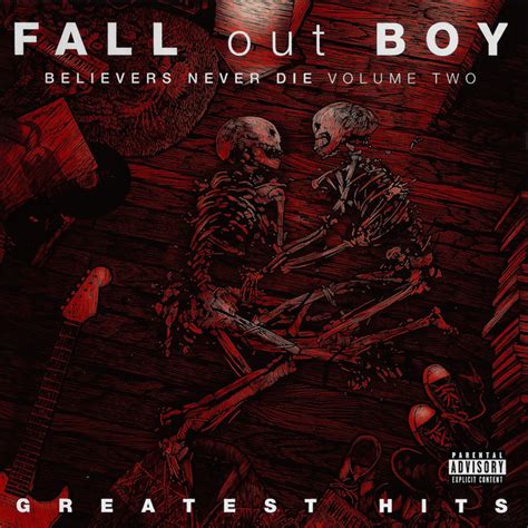 Mp3 bitrate singles & ep's : Fall Out Boy - Believers Never Die (Volume 2) (2019, CD ...