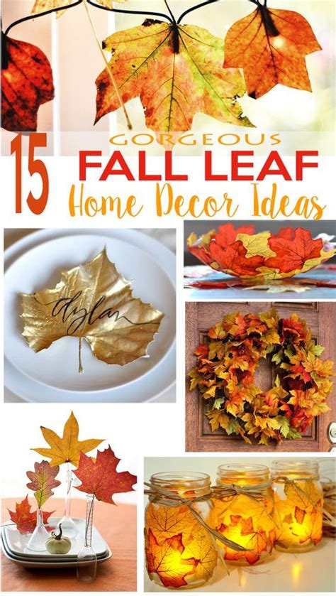 15 Gorgeous Fall Leaf Home Decor Ideas Fall Leaf Decor Fall Decor