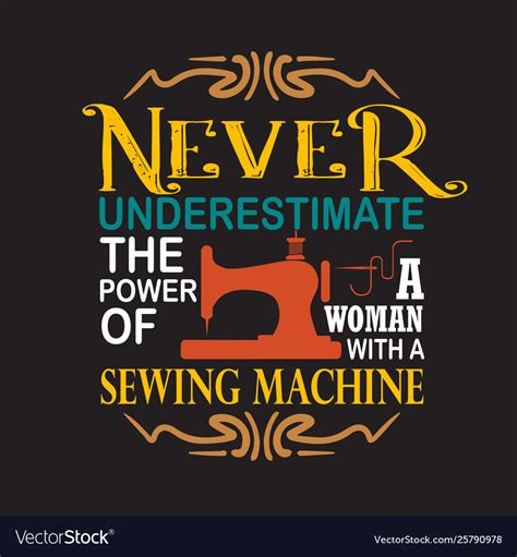 Sewing Quote And Saying Quote Good For Print Vector Image