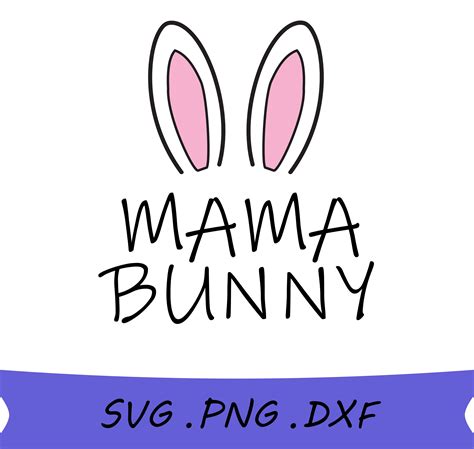 Mama Bunny SVG Easter SVG Easter Svg Files Mama Bunny PNG - Etsy Australia