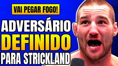 STRICKLAND ESCOLHE ADVERSÁRIO E JÁ SE PREPARA PARA SUA PRIMEIRA DEFESA