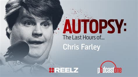 The Last Hours Of Chris Farley Autopsy Podcast Reelzchannel