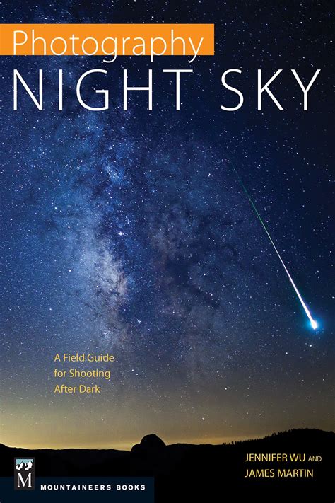 Photographing The Night Sky Geographical Magazine