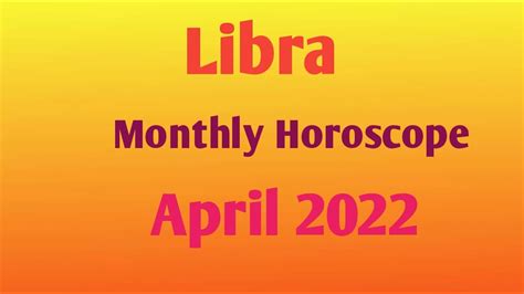 Libra Monthly Horoscope April 2022 By Taro Card Youtube