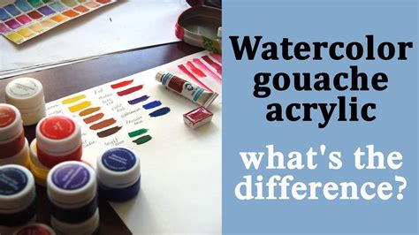 Watercolors Acrylic Gouache Whats The Difference Coloring With