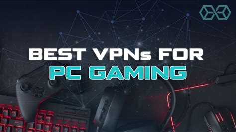 3 Best Vpns For Gaming In 2020 Expert Picks Fast And Secure