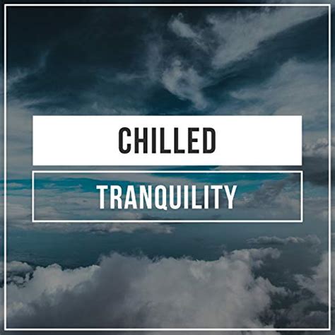 Chilled Tranquility Sleep Ambience And Sounds Of Rain