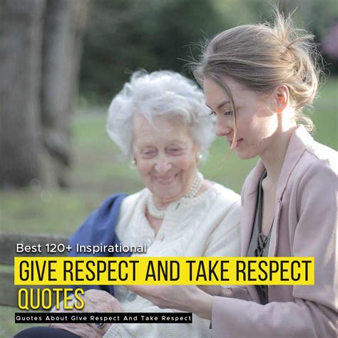Best 120 Inspirational Quotes About Give Respect And Take Respect Quotesmasala