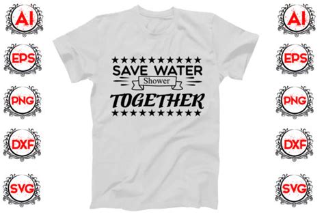 Save Water Shower Together Graphic By Svgcuts360 · Creative Fabrica