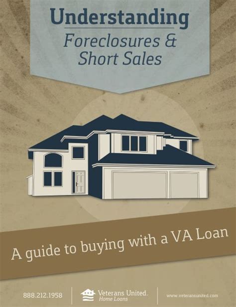 Buying foreclosed property can be very rewarding but it takes work, dedication and time. Buying a Foreclosure or Short Sale with a VA Loan ...