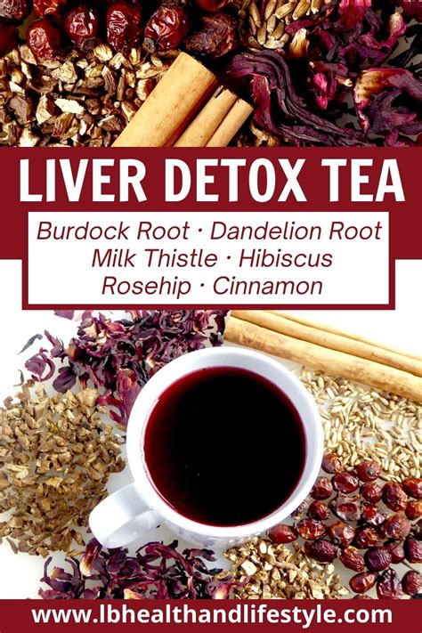 Liver Detox Tea Recipe Herbal Blend Lb Health And Lifestyle