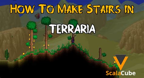 How To Make Stairs In Terraria Scalacube