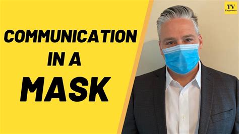 3 Tips To Improve Communication When Wearing A Mask Youtube