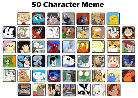 50 Characters Meme By Toonfreak On Deviantart