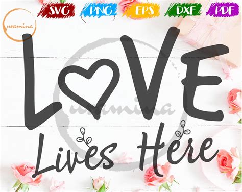 Love Lives Here SVG Cut Files for Cricut Silhouette | Etsy