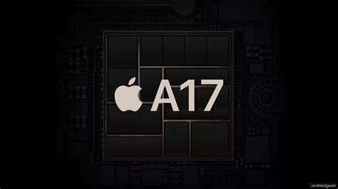 O Chip A17 Bionic Do Apple Iphone 15 Será Modificado Para Reduzir Os