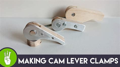 How To Make Cam Lever Clamps Youtube