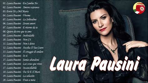 Laura Pausini Greatest Hits Full Album Playlist Laura Pausini Best Songs Laura Pausini Super