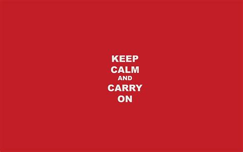 Keep Calm Carry On Calm Quote Carry 3d And Abstract Fondo De
