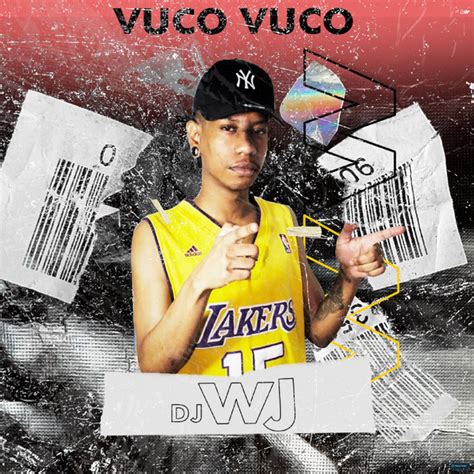 Vuco Vuco Feat Mc Gw And Mc Mr Bim Song And Lyrics By Dj Wj Mc Gw