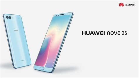 Huawei nova 2i quick specifications. Huawei Nova 2s Specifications, Price and Availability