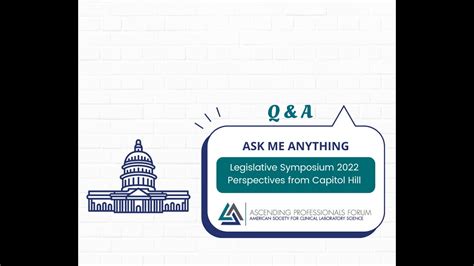 Ask Me Anything Legislative Symposium 2022 Perspectives From Capitol