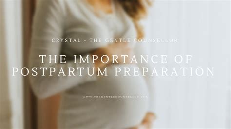 The Importance Of Postpartum Preparation Crystal Hardstaff The
