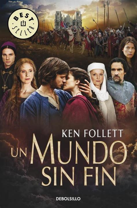 Un mundo sin fin (Saga Los pilares de la Tierra 2). de Follett, Ken