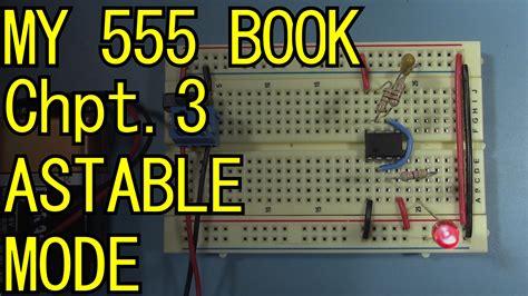 My 555 Book Chpt 3 Recap Basic Astable Mode • Bent Tronics