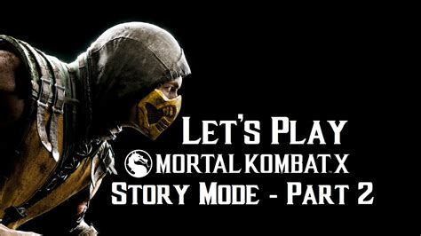Lets Play Mortal Kombat X Story Mode Part Youtube