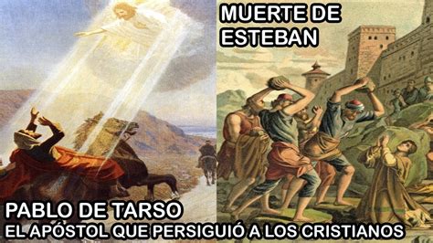 Pablo De Tarso Perseguidor Y Perseguido Y La Muerte De Esteban Youtube