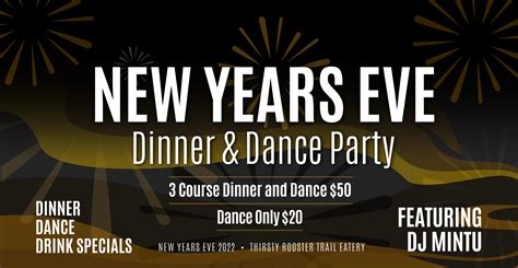 New Years Eve Dinner And Dance Tickets Thirsty Rooster Trail Eatery