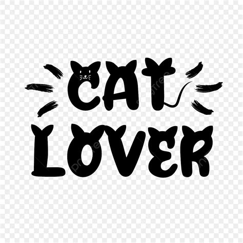 Cat Lover Vector Design Images Cat Lover Png Cat T Shirts Text Cat Lovers T Shirt World Cat