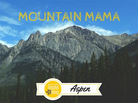 Mountain Mama Aspen
