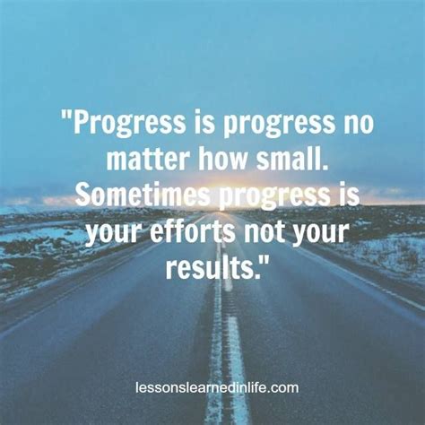 13 Progress Is Progress No Matter How Small Smaller Steps Are