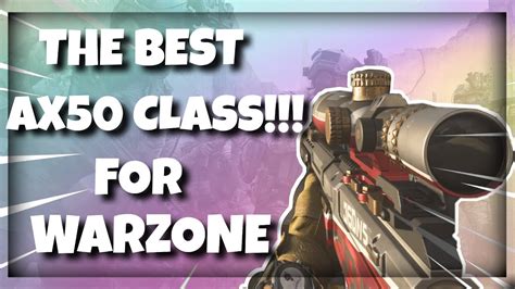 The Best Ax50 Class Setup For Warzone Ax50 Cod Warzone Youtube