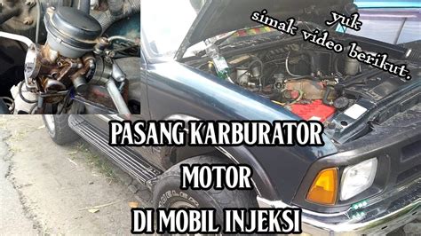 Merubah Mobil Blazer Injeksi Jadi Karburator YouTube