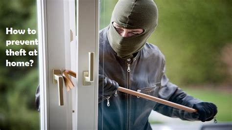 Ten Tips To Improve The Security And Prevent Theft At Home