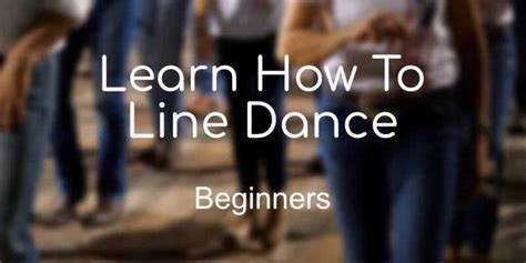 Learn How To Line Dance The Most Popular Ways Line Dance With Liz