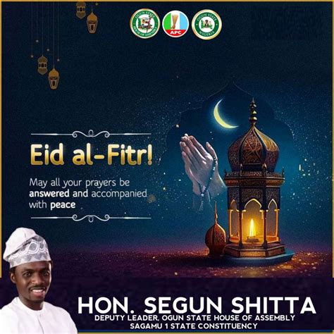 Eid El Fitr Hon Segun Shitta Felicitates With Sagamu Muslim Ummah On