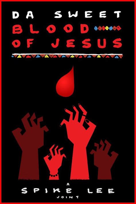 Da Sweet Blood Of Jesus With Images Spike Lee Coming